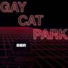 Gay Cat Park – Mister Do Re Mi